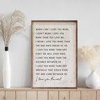 When I Say I Love You More White: 10 x 16