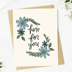 "Here for you" Sympathy Card