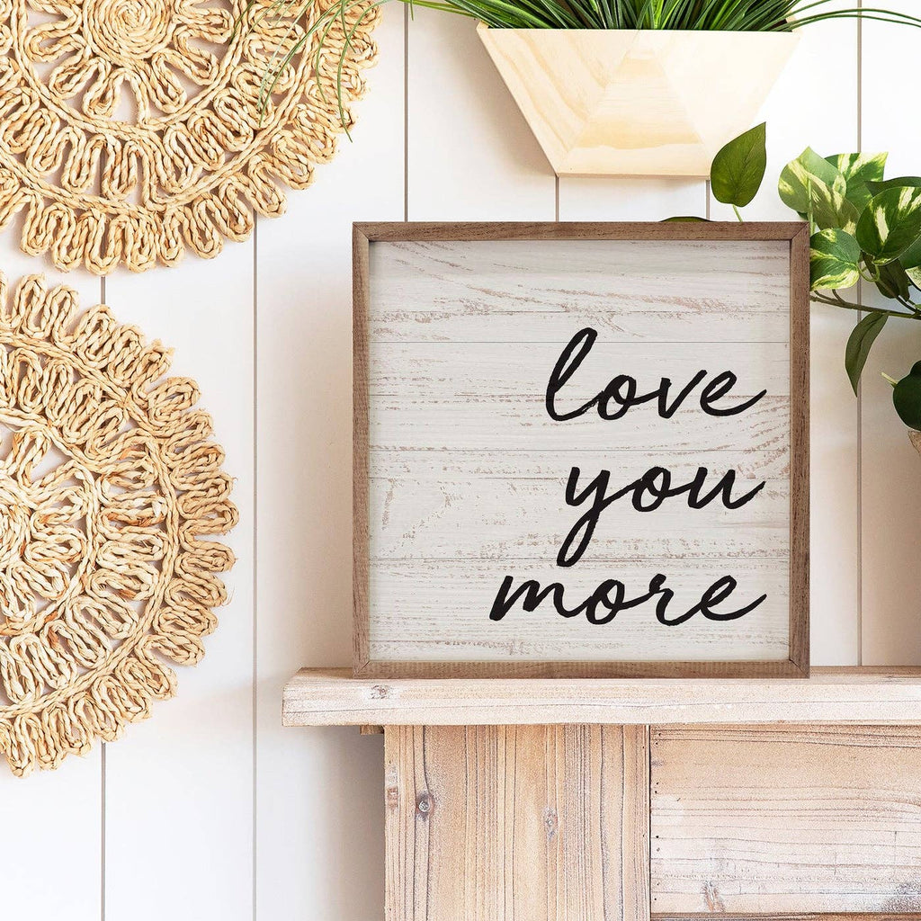 Love You More Whitewash: 4 x 4 x 1