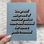 "Be proud of how far you've come" Graduation Text Card
