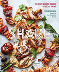 Share: Delicious Sharing Boards for Social Dining by Theo A. Michaels: Hardcover; 160 pages / English