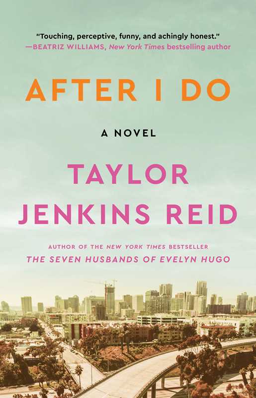 After I Do by Taylor Jenkins Reid: Paperback; 352 pages / English