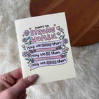 "Here's to Strong Women" Greeting Card