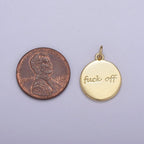 Dainty Fuck Off Charm Round Coin Pendant