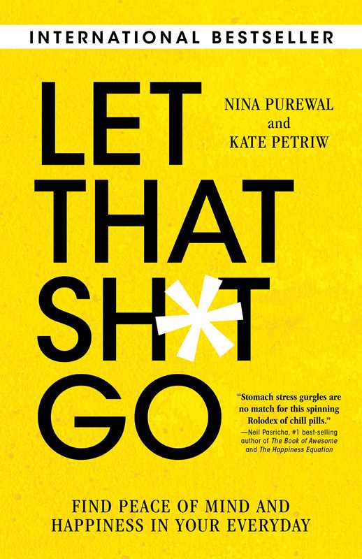 Let That Sh*t Go by Nina Purewal: Paperback; 352 pages / English
